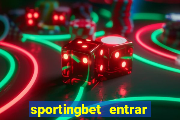 sportingbet entrar na minha conta